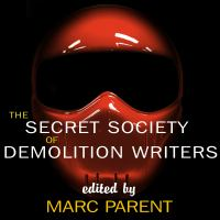 The_Secret_Society_of_Demolition_Writers
